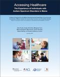 Image: Accessing Healthcare: The Experience of Individuals with Autism Spectrum Disorders in Maine (report cover)
